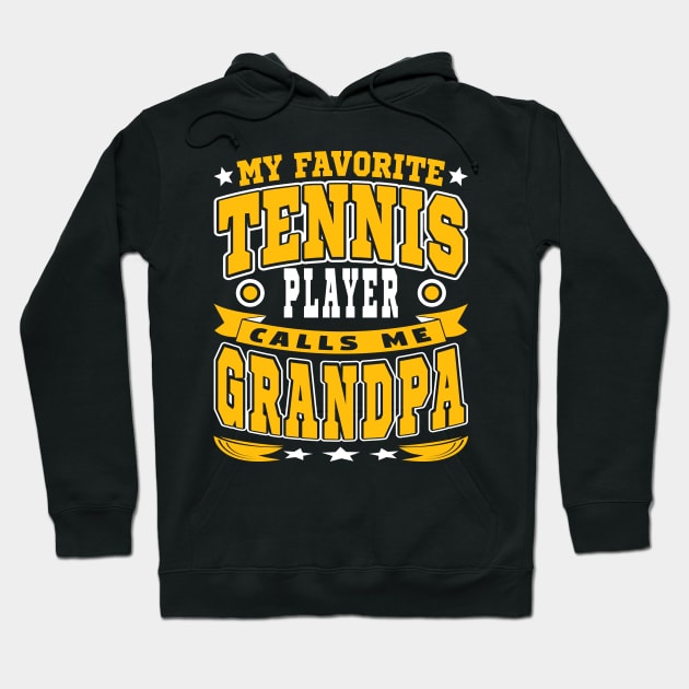 My Favorite Tennis Player Calls Me Grandpa Text White Yellow Hoodie by JaussZ